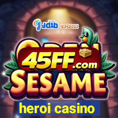 heroi casino